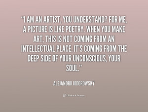 quote-Alejandro-Jodorowsky-i-am-an-artist-you-understand-for-186100 ...