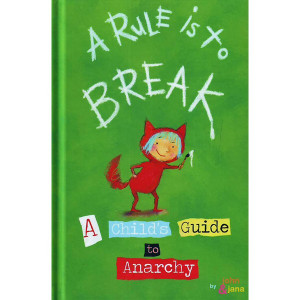 Anarchy For Children? A Pro-anarchy Kids' Book Angers The Tea Party ...