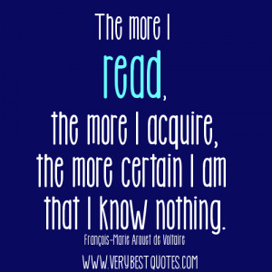 The more I read, the more I acquire (reading quote)