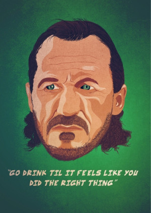 ... Until It Feels Like You Did The Right Thing - Bronn Game of Thrones