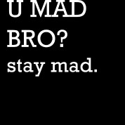 mad bro stay mad stay mad show more this great custom product in ...