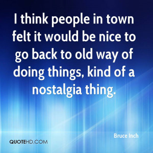 Bruce Inch Quotes
