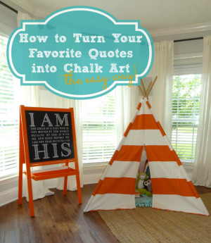 ... Chalkboard Quotes - How to Turn Your Favorite Quotes Into Chalk Art