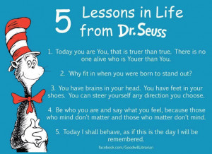 ... today or tomorrow to read yourself a Dr. Seuss book....but if not