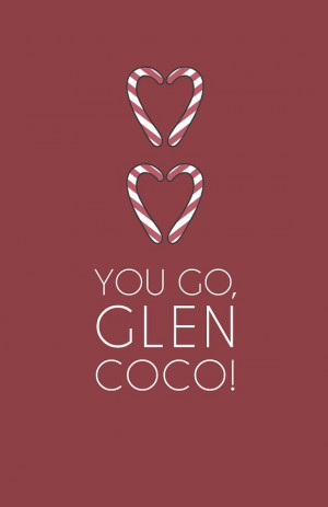 You GO Glen Coco Mean Girls Quote by lemonberryprints on Etsy, $10.00