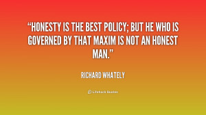 quote-Richard-Whately-honesty-is-the-best-policy-but-he-219033.png