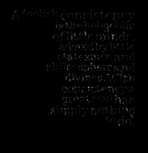 Consistency Hobgoblin Quote