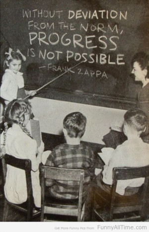 FUNNY QUOTES ABOUT DEVIATION BY FRANK ZAPPA