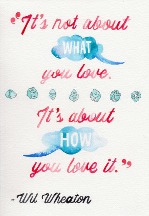 QUOTE//WIL WHEATON ON BEING A NERD Art Print