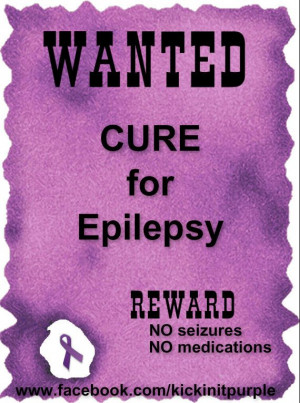 Wanted Cure for Epilepsy!