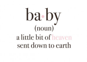 Baby Quotes – Newborn Quotation