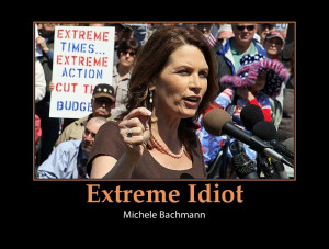 Michele-Bachmann-funny-idiot-extreme-funny-poster1
