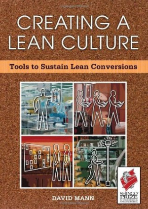 Start by marking “Creating a Lean Culture: Tools to Sustain Lean ...