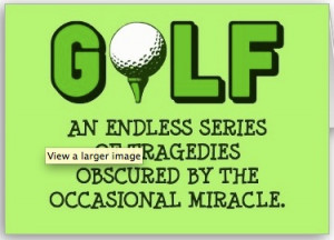 Golf #Jokes #AintThatTheTruth!