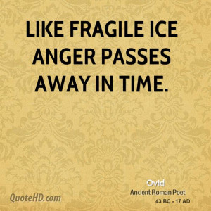 like fragile ice anger passes away in time picture quote 1