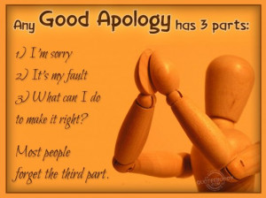 Any Good Apology Has 3 Parts - Apology Quote