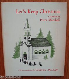 Let's Keep Christmas, written by Peter Marshall