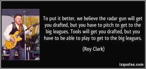 ... big leagues. Tools will get you drafted, but you have to be able to