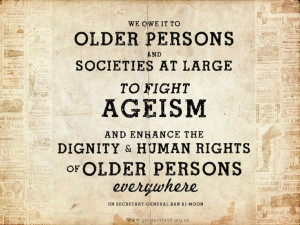 Enhance the Dignity Human Rights of Older Persons