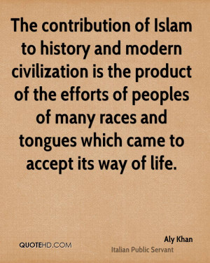 The contribution of Islam to history and modern civilization is the ...