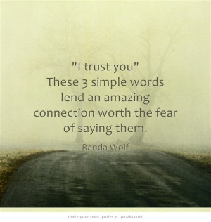 trust you These 3 simple words lend an amazing connection worth the ...