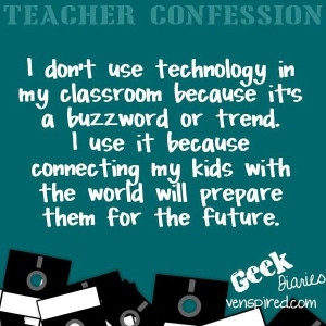 Tech in classroom quote via www.Venspired.com and www.Facebook.com ...