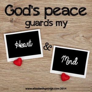 God's peace guards my heart and mind.