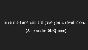 QUOTES: Alexander Mcqueen