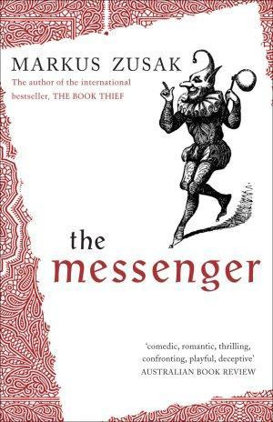 The Messenger : AKA I Am the Messenger - Markus Zusak