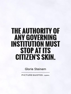 ... institution must stop at its citizen's skin. Picture Quote #1