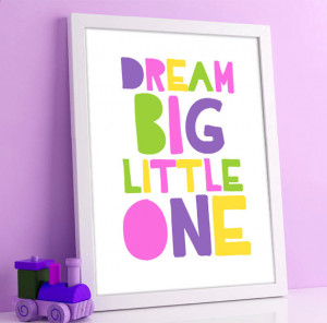 Printable Nursery Quote - Dream BIG little one - Nursery Girl and Boy ...