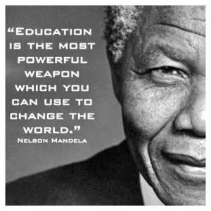 nelson mandela thoughts on education inspirational education quotes ...