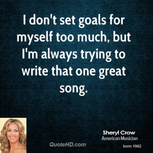 sheryl-crow-sheryl-crow-i-dont-set-goals-for-myself-too-much-but-im ...