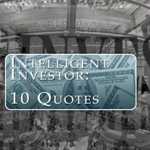 intelligent investor 10 quotes from ben graham iappfind