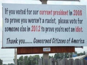 At least the anti Obama billboards are funny