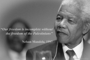 Mandela Supported Palestinian People’s Struggle Against The State of ...