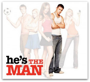HE'S the man =p - shes-the-man Fan Art