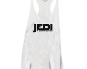 ... Top: GLITZ Jedi Star Wars 100% Cotton Funny Sayings Racerback Tank Top