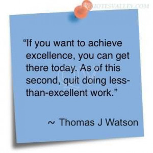 If You Want To Achieve Excellence