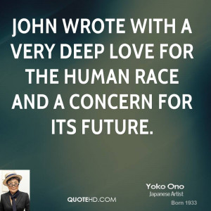 John wrote with a very deep love for the human race and a concern for ...