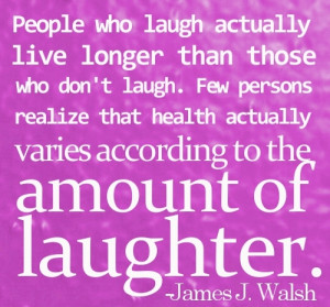 People who laugh actually live longer than those who don’t laugh ...
