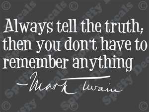 Mark Twain quote.Makes me think of someone I used to call a friend ...