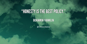 quote-Benjamin-Franklin-honesty-is-the-best-policy-40734.png