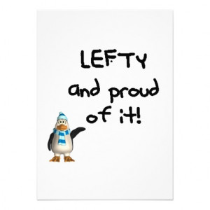 Lefty and Proud of it! Left handed funny sayings Custom Invitations ...