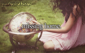 Missing Home Quotes Tumblr Things · missing home