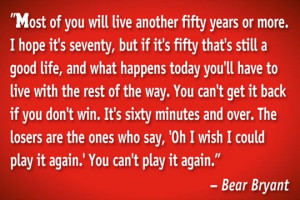 Bear Bryant Quote