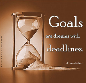dreams with deadlines | Popular inspirational quotes at EmilysQuotes ...