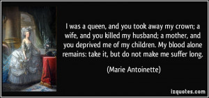 More Marie Antoinette Quotes
