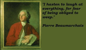 Pierre beaumarchais famous quotes 4