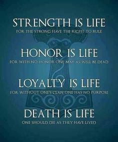 Strength, Honor, Loyalty, Death More